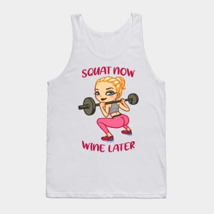 Squat now Wine later Tank Top